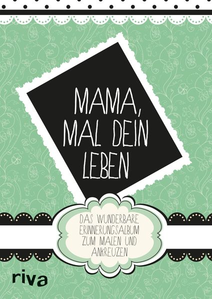 Cover von Mama, mal Dein Leben