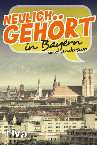 Cover von Neulich gehört in Bayern