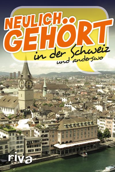 Cover von Neulich gehört in der Schweiz