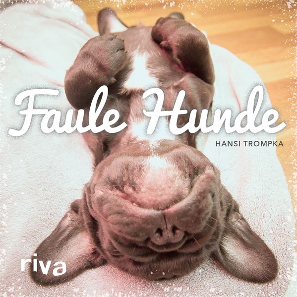 Cover von Faule Hunde