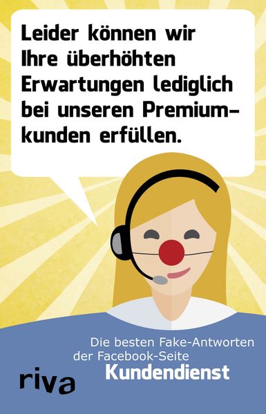 Cover von Leider können wir Ihre überhöhten Erwartungen nur bei unseren Premiumkunden erfüllen.