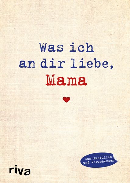 Cover von Was ich an dir liebe, Mama