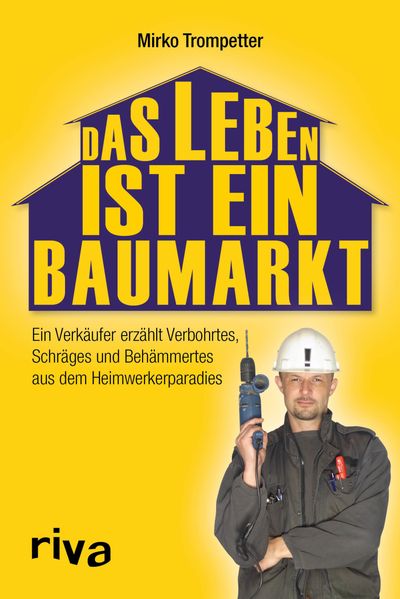 Cover von Das Leben ist ein Baumarkt
