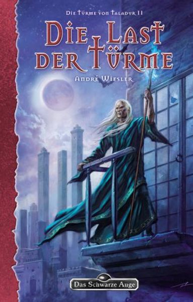 Cover von Die Last der Türme – Die Türme von Taladur 2