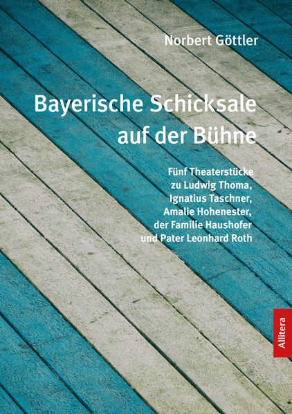 Cover von Bayerische Schicksale auf der Bühne
