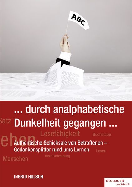 Cover von … durch analphabetische Dunkelheit gegangen …
