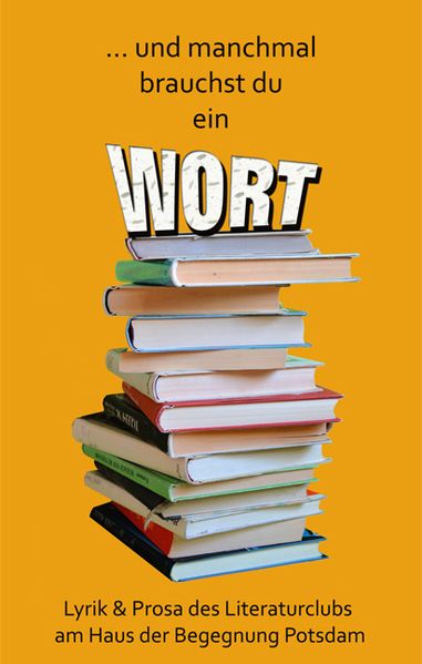 Cover von … und manchmal brauchst du ein Wort