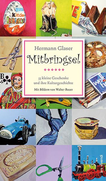 Cover von Mitbringsel. 55 kleine Geschenke und ihre Kulturgeschichten
