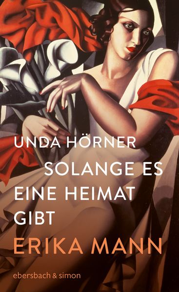 Cover von Solange es eine Heimat gibt – Erika Mann