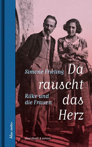 Cover von Da rauscht das Herz – Rilke und die Frauen