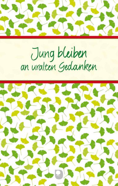 Cover von Jung bleiben an uralten Gedanken