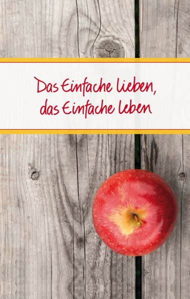Cover von Das Einfache lieben, das Einfache leben
