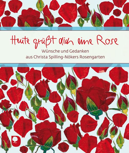 Cover von Heute grüßt dich eine Rose