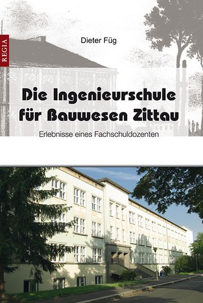 Cover von Die Ingenieurschule für Bauwesen Zittau
