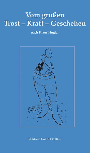 Cover von Vom großen Trost – Kraft – Geschehen