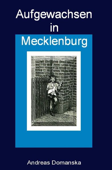 Cover von Aufgewachsen in Mecklenburg