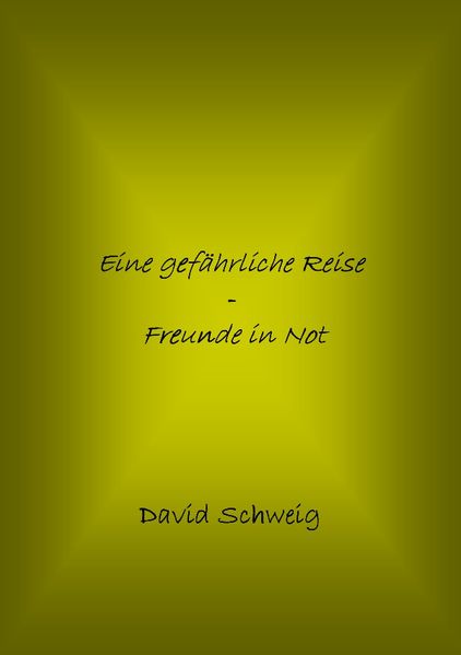 Cover von Eine gefährliche Reise – Freunde in Not