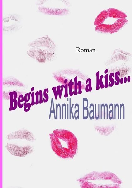 Cover von Begins with a kiss…