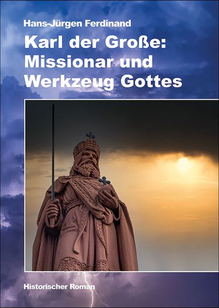 Cover von Karl der Große: Missionar und Werkzeug Gottes