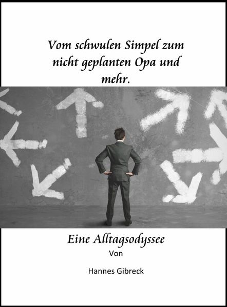 Cover von Vom schwulen Simpel zum nicht geplanten Opa und mehr