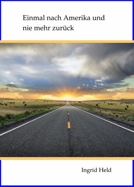 Cover von Einmal nach Amerika und nie mehr zurück