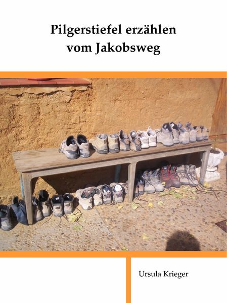 Cover von Pilgerstiefel erzählen vom Jakobsweg