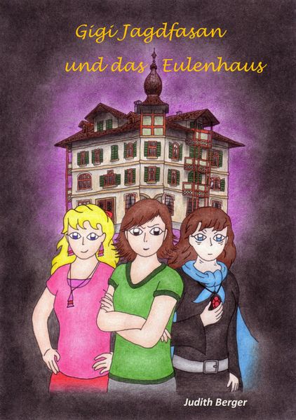 Cover von Gigi Jagdfasan und das Eulenhaus