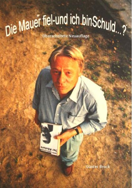 Cover von Die Mauer fiel – und ich bin Schuld…?