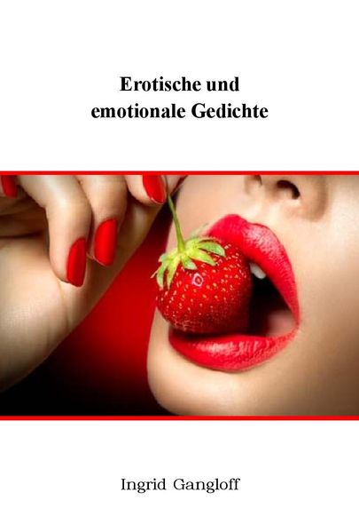 Cover von Erotische und emotionale Gedichte