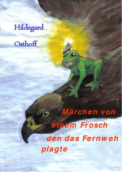 Cover von Märchen von einem Frosch den das Fernweh plagte