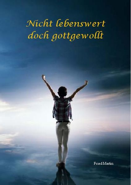 Cover von Nicht lebenswert und doch gottgewollt