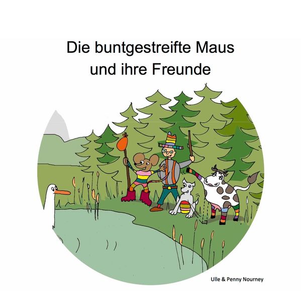 Cover von Die buntgestreifte Maus und Ihre Freunde