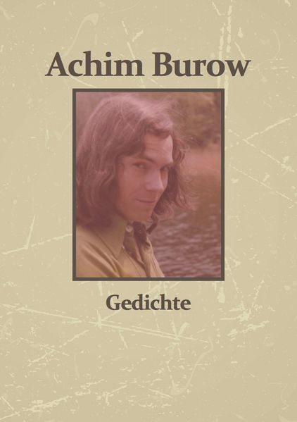 Cover von Achim Burow – Gedichte