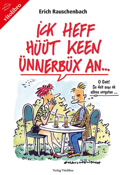 Cover von Ik heff hüüt keen Ünnerbüx an