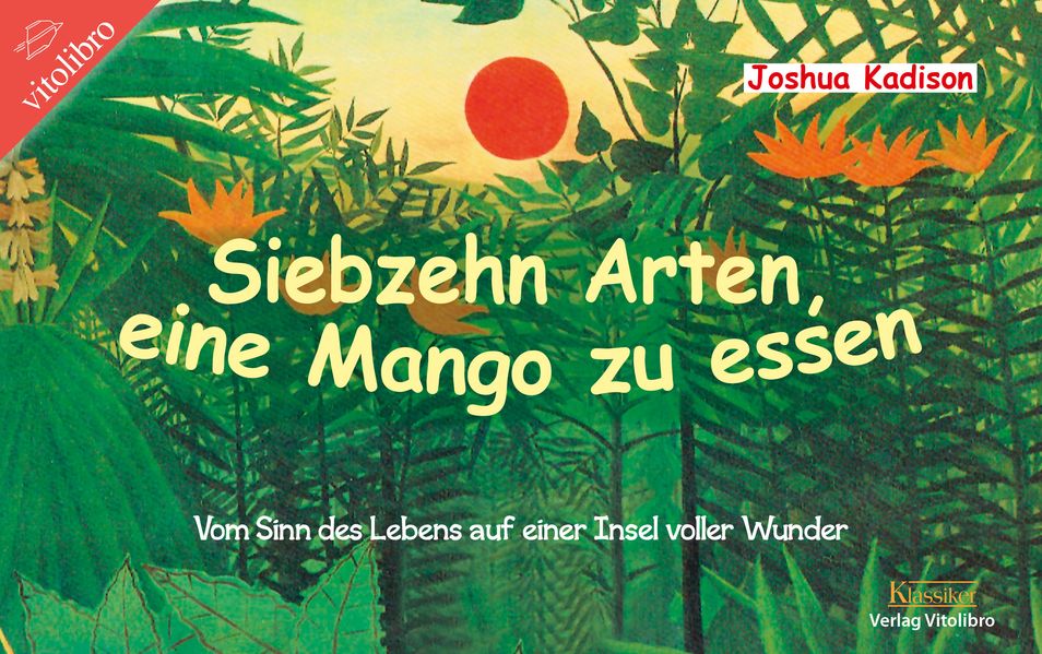 Cover von Siebzehn Arten, eine Mango zu essen