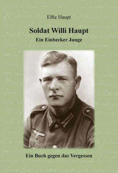 Cover von Soldat Willi Haupt – Ein Einbecker Junge