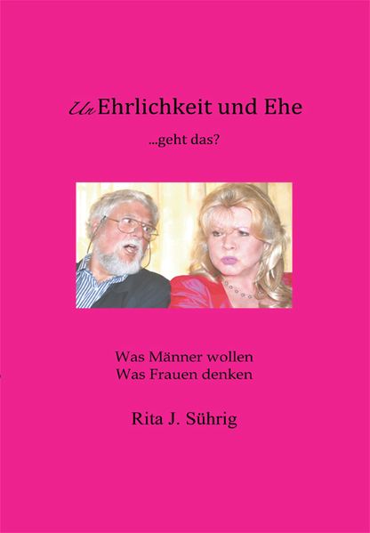 Cover von Unerlichkeit und Ehe….geht das?
