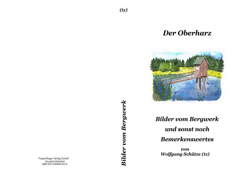 Cover von Der Oberharz Bilder vom Bergwerk und sonst noch Bemerkenswertes