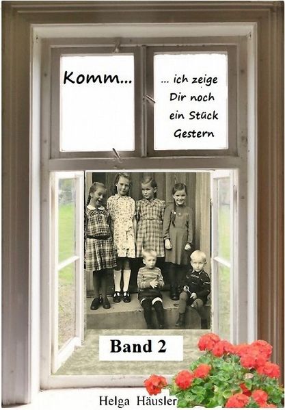 Cover von Komm – ich zeige Dir noch ein Stück Gestern – Band 2