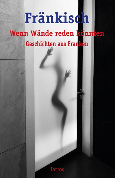 Cover von Fränkisch – Wenn Wände reden könnten