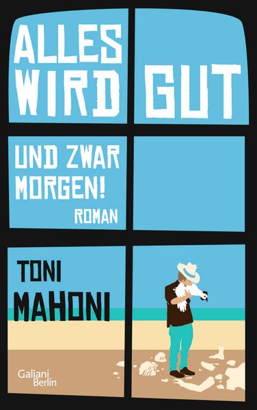 Cover von Alles wird gut, und zwar morgen!
