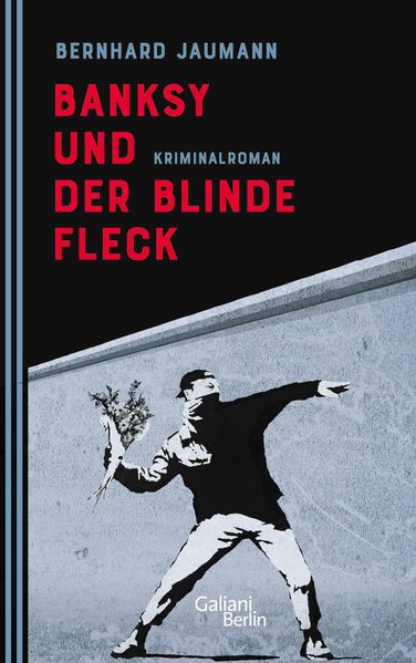 Cover von Banksy und der blinde Fleck