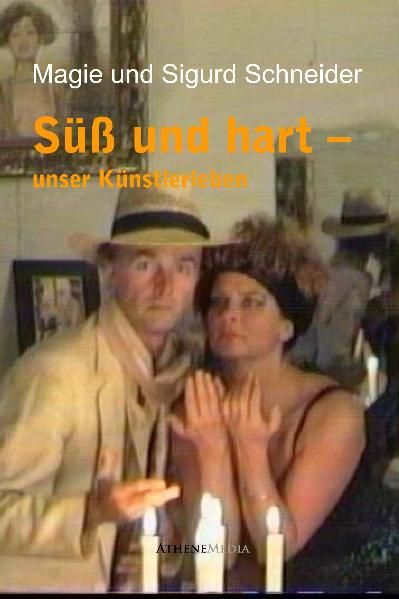Cover von Süß und hart, unser Künstlerleben