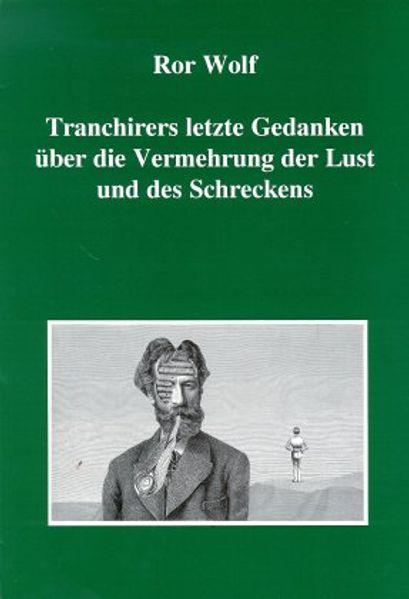 Cover von Raoul Tranchirers letzte Gedanken über die Vermehrung der Lust und des Schreckens