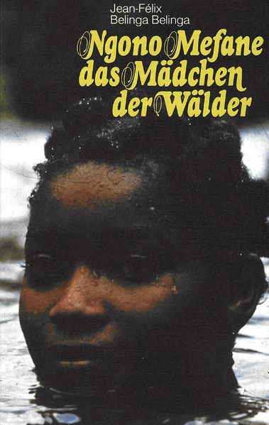 Cover von Ngono Mefane, das Mädchen der Wälder