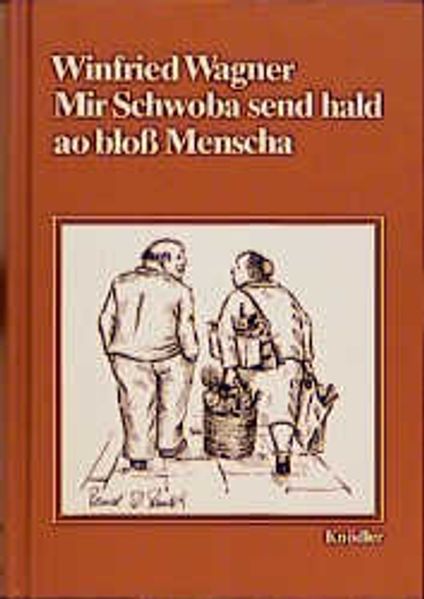 Cover von Mir Schwoba send hald ao bloss Menscha