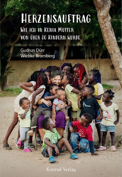 Cover von Herzensauftrag. Wie ich in Kenia Mutter von über 80 Kindern wurde
