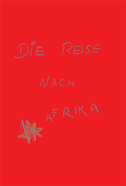 Cover von Die Reise nach Afrika