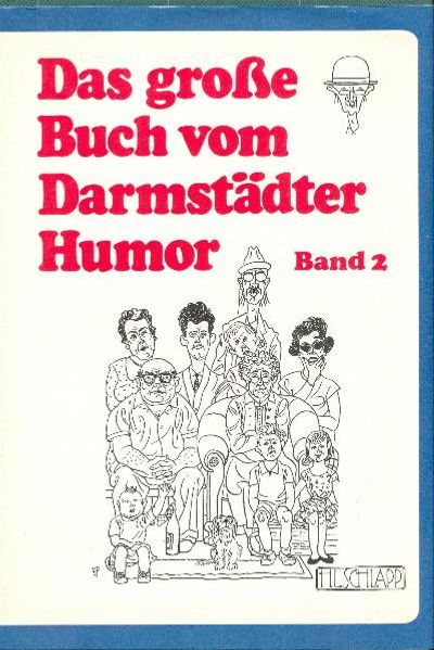 Cover von Das grosse Buch vom Darmstädter Humor / Das große Buch vom Darmstädter Humor. Band 2