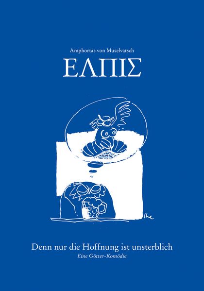 Cover von Amphortas von Muselvatsch – ElpÃs – Denn nur die Hoffnung ist unsterblich